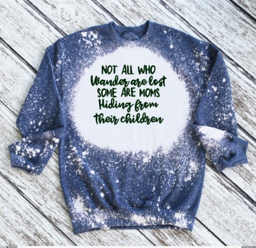 Load image into Gallery viewer, Not all who wonder are lost MOM Sweatshirt
