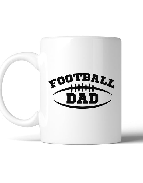 Load image into Gallery viewer, Football Dad 11oz Funny Fathers Day Gift Mug For
